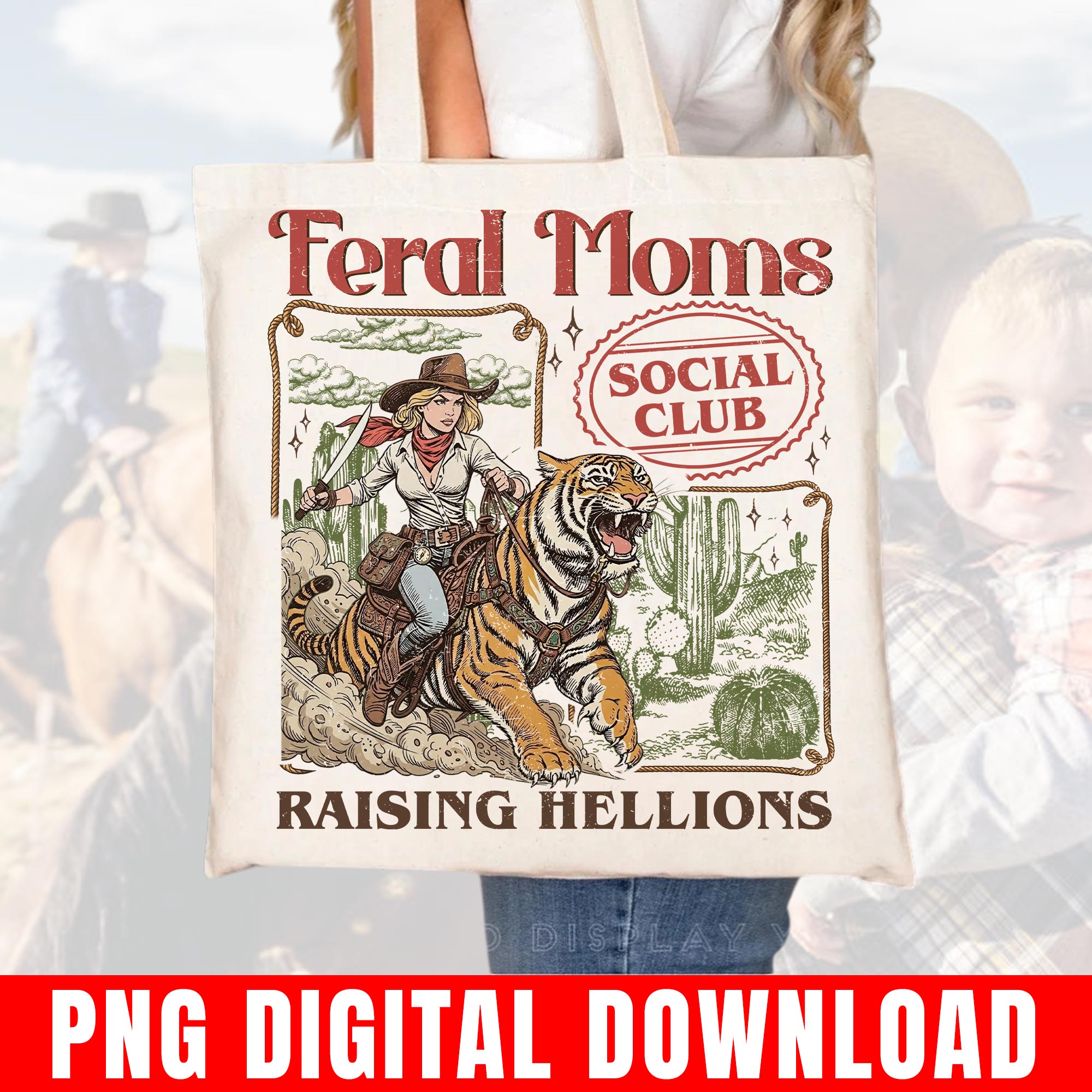 Feral Moms Social Club Png, Raising Hellions, Cowgirl Tiger Western Retro Graphic Digital Download